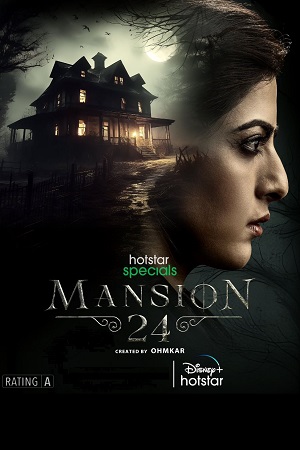 Download Mansion 24 (2023) Season 1 Complete [Hotstar Special] Hindi WEB Series 480p | 720p | 1080p WEB-DL