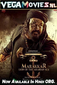 Download Marakkar: Lion of the Arabian Sea (2021) Hindi Full Movie 480p [550MB] | 720p [1.1GB] | 1080p [2.8GB]