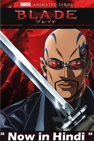 Download Marvel Anime: Blade (2011) Season 1 Multi Audio [Hindi-English-Japanese] Anime Series 480p | 720p | 1080p WEB-DL