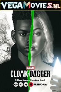 Download Marvel Cloak & Dagger (Season 1 – 2) {English With Subtitles} 480p [150MB] | 720p [300MB]