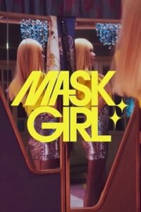 Download Mask Girl – Netflix Original (2023) Season 1 Complete Dual Audio {Hindi-Korean} 480p | 720p | 1080p WEB-DL