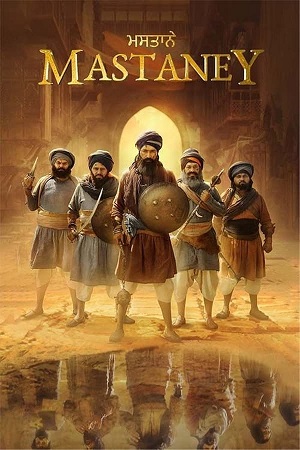 Download Mastaney (2023) Punjabi Full Movie WEB-DL 480p [470MB] | 720p [1.2GB] | 1080p [2.6GB]