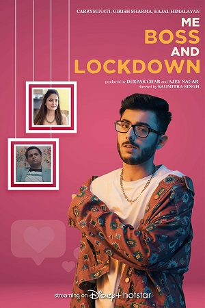 Download Me, Boss and Lockdown (2021) Season 1 Hindi Complete DSNP WEB Series 720p [350MB] HDRip