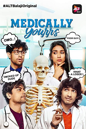 Download [18+] Medically Yourrs (Season 1) Hindi ALTBalaji WEB Series 480p | 720p WeB-DL