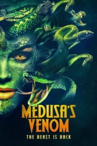 Download Medusa’s Venom (2023) WEB-DL {English With Subtitles} Full Movie 480p [250MB] | 720p [700MB] | 1080p [1.6GB]