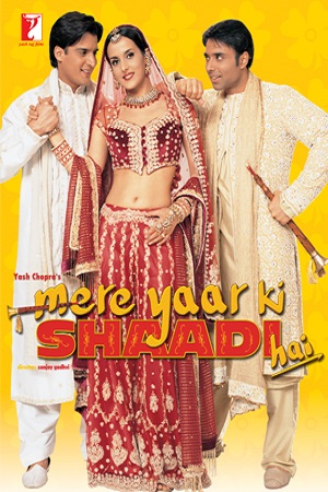 Download Mere Yaar Ki Shaadi Hai (2002) Hindi Full Movie 480p [400MB] | 720p [1.1GB]