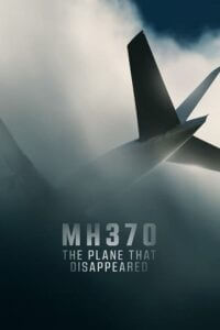 Download MH370 The Plane That Disappeared – Netflix Original (2023) Season 1 Complete Dual Audio {Hindi-English} 1080p | 720p WEB-DL