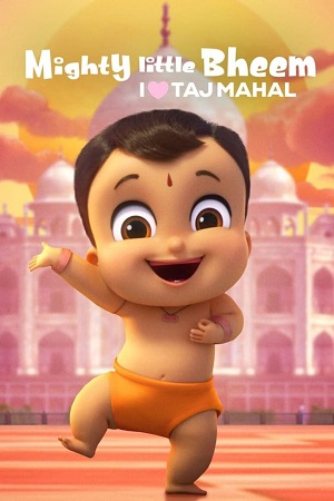 Download Mighty Little Bheem: I Love Taj Mahal (2022) Hindi Netflix Short Movie WEB-DL 480p [60MB] | 720p [200MB] | 1080p [620MB]