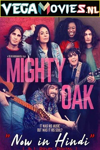 Download Mighty Oak (2020) Dual Audio [Hindi + English] NF WeB-DL 480p [350MB] | 720p [1GB] | 1080p [2GB]