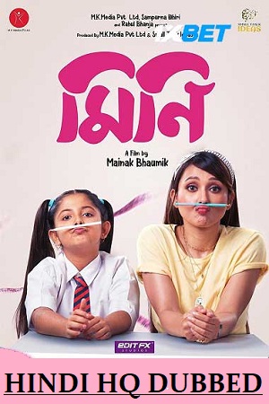 Download Mini (2022) WEB-DL Dual Audio [Hindi HQ Dubbed – Bengali] Full Movie 480p [350MB] | 720p [1GB] | 1080p [2GB]