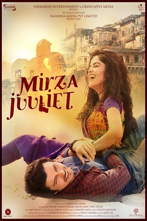 Download Mirza Juuliet (2017) WEBRip Hindi Full Movie 480p [350MB] | 720p [1.2GB] | 1080p [3GB]