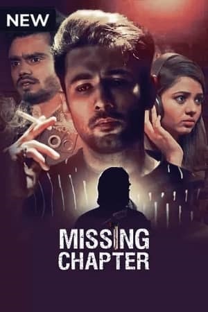 Download Missing Chapter (2021) Season 1 Hindi Complete MX Original WEB Series 480p [650MB] | 720p [1.2GB] HDRip