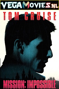 Download Mission: Impossible (1996) Dual Audio [Hindi-English] 480p [350MB] | 720p [750MB] | 1080p [2.3GB] | 2160p