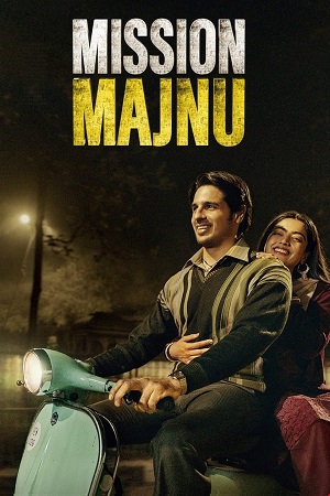 Download Mission Majnu – Netflix Original (2023) WEB-DL [Hindi DD5.1] Full Movie 480p [350MB] | 720p [1.2GB] | 1080p [3GB]