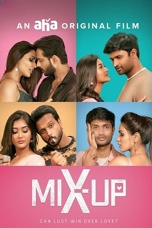 Download Mix Up (2024) ORG. DD5.1 [Hindi + Tamil] WeB-DL 480p [300MB] | 720p [850MB] | 1080p [2GB]