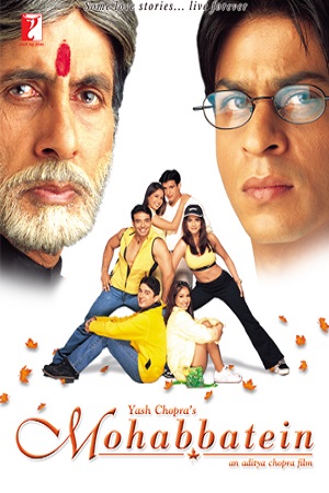 Download Mohabbatein (2000) Hindi Full Movie 480p [600MB] | 720p [1.6GB] | 1080p [5.2GB]