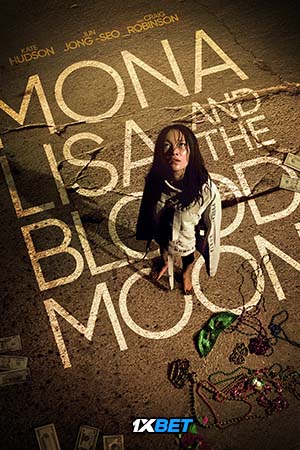 Download Mona Lisa and The Blood Moon (2021) Hindi [Voice Over] Full Movie WEB-DL 720p [1GB]