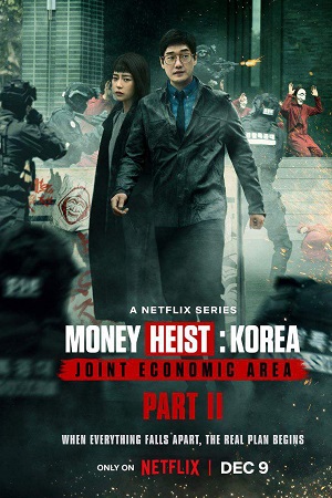 Download Money Heist: Korea – Joint Economic Area – Netflix Original (2022) Season 1 – Part 2 Dual Audio {Hindi-English} 480p | 720p | 1080p WEB-DL