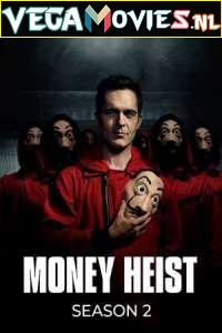 Download Money Heist (Season 2) Dual Audio [Hindi-English] Complete Netflix Web Series 480p [150MB] | 720p [450MB]