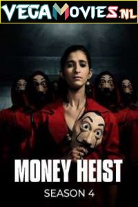 Download Money Heist (Season 4) Dual Audio [Hindi-English] Complete Netflix Web Series 480p [150MB] | 720p [300MB]