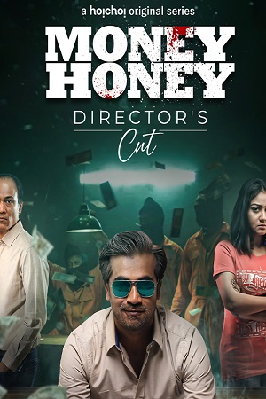 Download Money Honey (2021) Season 1 Hindi Complete Hoichoi Original WEB Series 480p [500MB] | 720p [1GB] HDRip