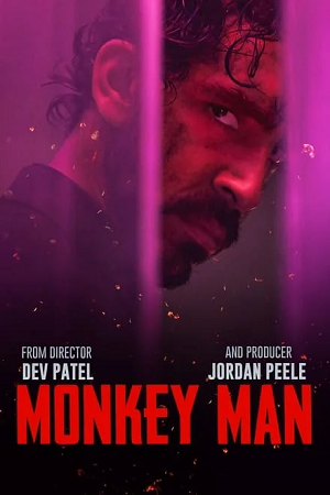 Download Monkey Man (2024) WEB-DL [English DDP5.1 Audio] Full Movie 480p [370MB] | 720p [990MB] | 1080p [2.3GB] | 2160p [13.1GB]