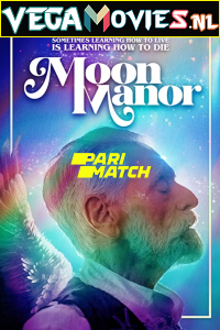 Download Moon Manor (2022) Hindi [Voice Over] Full Movie WEB-DL 720p [893MB]