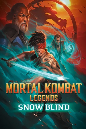 Download Mortal Kombat Legends: Snow Blind (2022) BluRay {English With Subtitles} Full Movie 480p [300MB] | 720p [800MB] | 1080p [1.4GB]