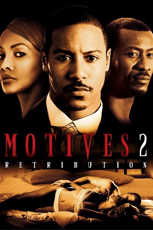 Download Motives 2 Retribution (2007) Dual Audio [Hindi + English] WeB-DL 480p [300MB] | 720p [900MB] | 1080p [1.8GB]