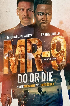 Download MR-9: Do or Die (2023) WEB-DL Dual Audio {Hindi-English} 480p [340MB] | 720p [930MB] | 1080p [2.2GB]