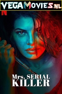 Download Mrs. Serial Killer (2020) Hindi Full Movie 480p [350MB] | 720p [950MB] | 1080p [1.8GB]