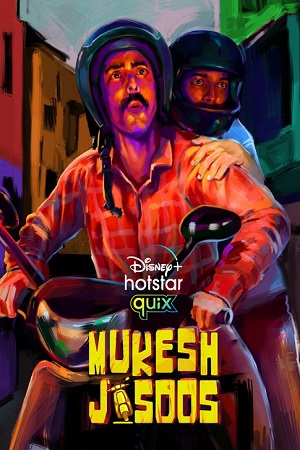 Download Mukesh Jasoos (2021) Season 1 Hindi Complete Disney+ HotStar Original WEB Series 480p | 720p HDRip