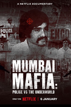 Download Mumbai Mafia: Police vs the Underworld (2023) Dual Audio {Hindi-English} 480p [300MB] | 720p [950MB] | 1080p [2GB]