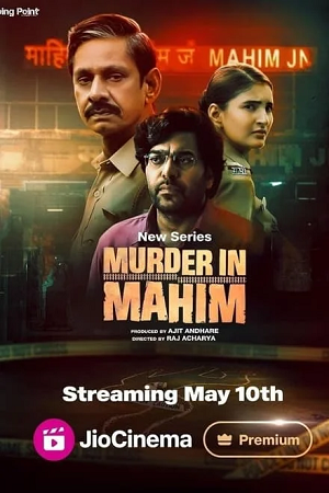 Download Murder in Mahim (2024) Season 1 Complete JioCinema Original Hindi WEB Series 480p | 720p | 1080p WEB-DL