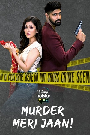 Download Murder Meri Jaan (Season 1) Hindi [Hotstar Quix] Complete WEB Series 480p | 720p HDRip