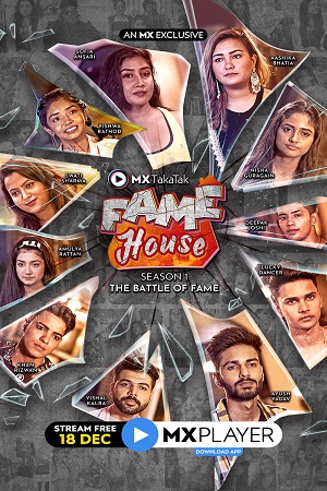 Download MX TakaTak Fame House (2020) Season 1 Hindi Complete MX WEB Series 480p | 720p HDRip