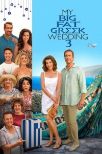 Download My Big Fat Greek Wedding 3 (2023) WEB-DL Dual Audio {Hindi-English} 480p [300MB] | 720p [850MB] | 1080p [2GB]