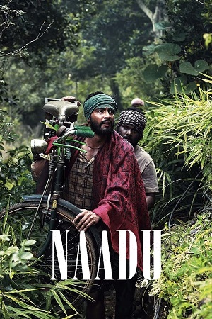 Download Naadu (2023) Dual Audio [Hindi ORG. 5.1 + Tamil] WEB-DL 480p [450MB] | 720p [1.2GB] | 1080p [2.6GB]