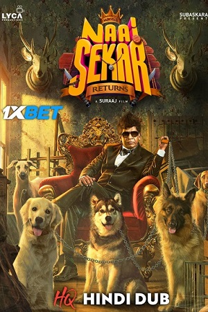 Download Naai Sekar Returns (2022) HDCAMRip Hindi [HQ-Dubbed] Full Movie 480p [450MB] | 720p [1.2GB] | 1080p [2.2GB]