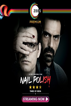 Download Nail Polish (2021) Hindi Full Movie 480p [400MB] | 720p [800MB] | 1080p [1.6GB]