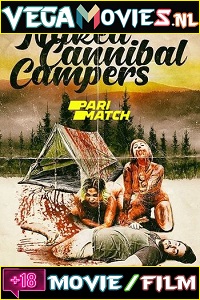 Download [18+] Naked Cannibal Campers (2020) Dual Audio {Hindi-English} 480p [300MB] | 720p [800MB]