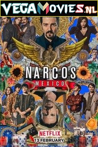 Download Narcos: Mexico (Season 1 – 2) Dual Audio {Hindi-English} Complete Netflix WEB Series 480p | 720p HDRip