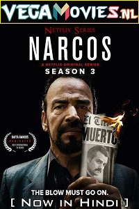 Download Narcos (Season 3)  Dual Audio {Hindi DD 5.1 – English} Complete Netflix WEB Series 480p [160MB] | 720p [400MB] WEB-DL