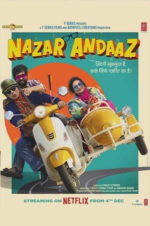 Download Nazar Andaaz (2022) Hindi Full Movie NF WEB-DL 480p [200MB] | 720p [950MB] | 1080p [4GB]