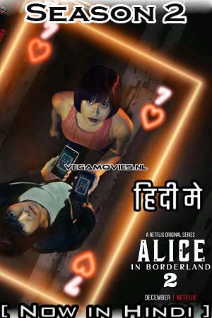 Download Alice In Borderland – Netflix Original (2022) Season 2 Dual Audio {Hindi-English} 480p | 720p | 1080p WEB-DL