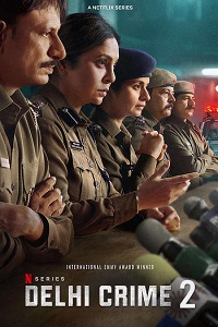 Download Delhi Crime (2022) Season 2 Hindi [Multi Audio] Complete Netflix Original WEB Series 480p | 720p | 1080p WEB-DL