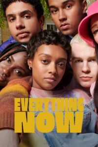 Download Everything Now – Netflix Original (2023) Season 1 Complete Dual Audio {Hindi-English} Series 480p | 720p | 1080p WEB-DL