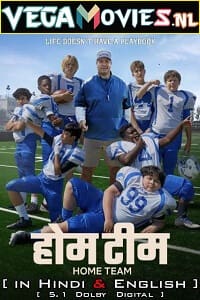 Download Home Team – Netflix Original (2022) Dual Audio {Hindi-English} 480p [300MB] | 720p [1GB] | 1080p [3GB]