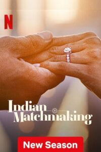 Download Indian Matchmaking – Netflix Original  (2023) Season 3 Complete Dual Audio {Hindi-English} 480p | 720p | 1080p WEB-DL