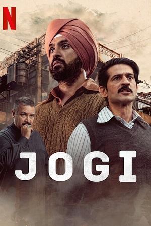 Download Jogi – Netflix Original (2022) Hindi Full Movie 480p [300MB] | 720p [1GB] | 1080p [2GB] WEB-DL